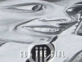 Got The Girl by OLDER