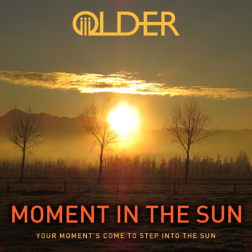 Moment In The Sun by OLDER