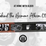 Behind OLDER's HUMAN+ Album released 2021