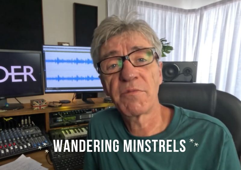 Jel from OLDER the band reckons we are just wandering minstrels